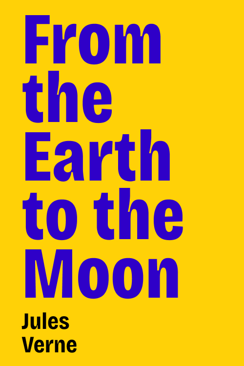 Cover of From the Earth to the Moon