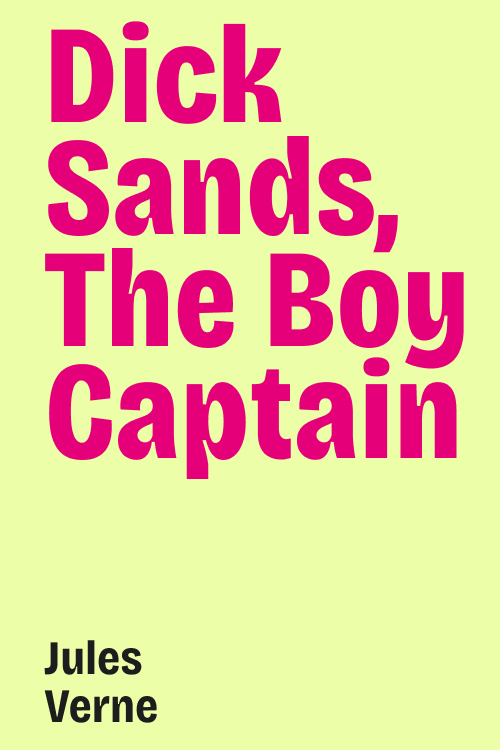 Cover of Dick Sands, the Boy Captain