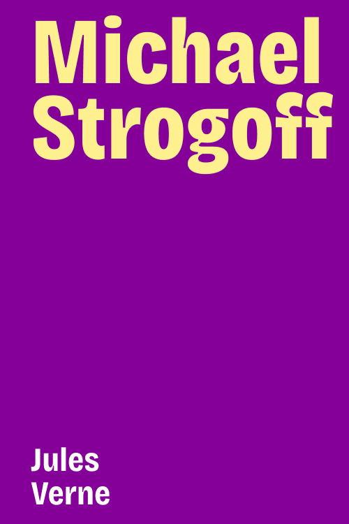 Cover of Michael Strogoff: The Courier of the Czar