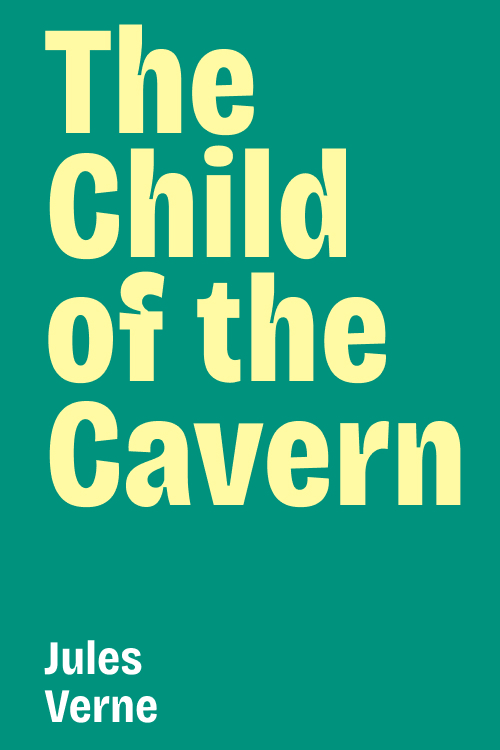 Cover of The Child of the Cavern