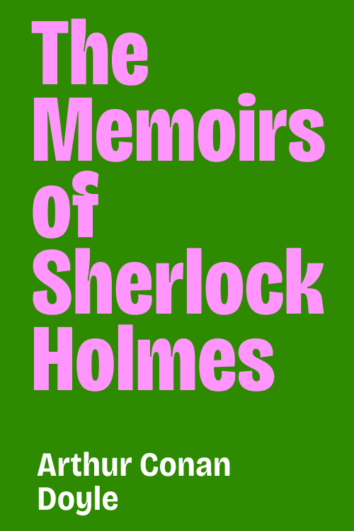 Cover of The Memoirs of Sherlock Holmes